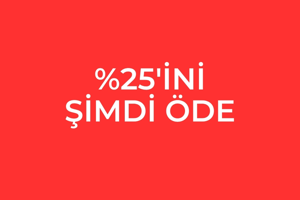 Tura Kayıt Olurken %25'ini öde.